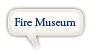 Fire Museum